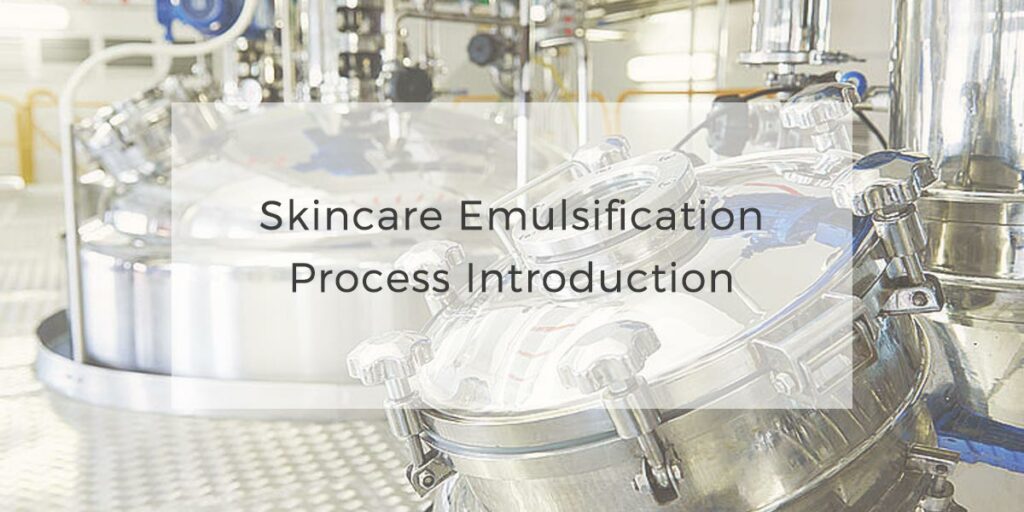 00Skincare emulsification process introduction