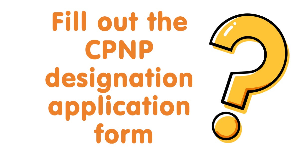 02Fill out the CPNP designation application form