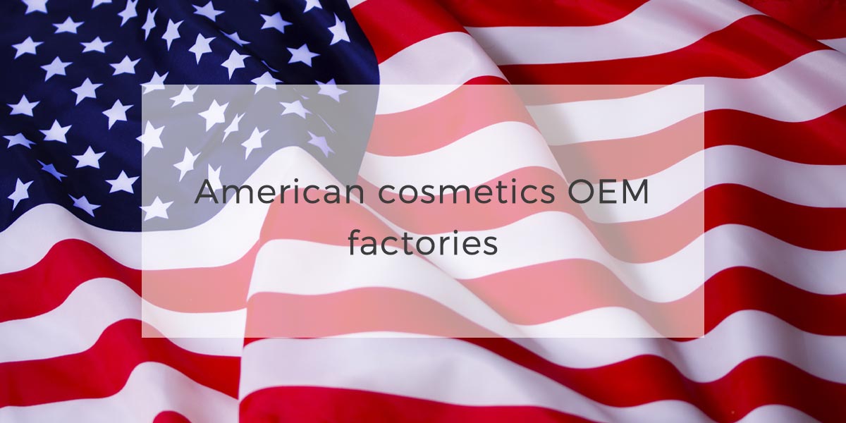 00American cosmetics OEM factories